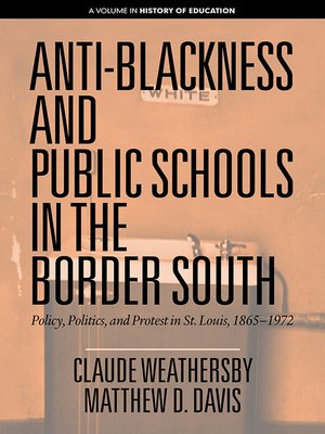cover image of Anti-Blackness and Public Schools in the Border South